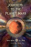 Journeys to the Planet Mars