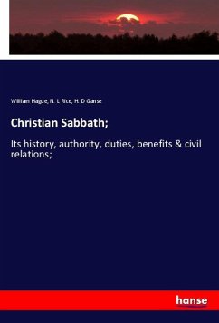 Christian Sabbath; - Hague, William;Rice, N. L;Ganse, H. D.
