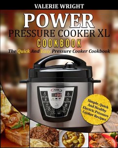 Power Pressure Cooker XL Cookbook - Wright, Valerie
