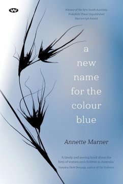 A New Name for the Colour Blue - Marner, Annette