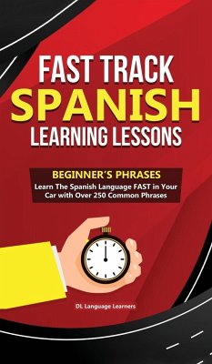 Fast Track Spanish Learning Lessons - Beginner's Phrases - Learners, DL Language