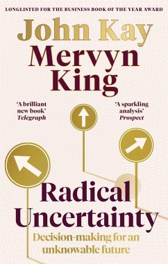 Radical Uncertainty - Kay, John;King, Mervyn