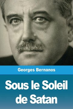 Sous le Soleil de Satan - Bernanos, Georges