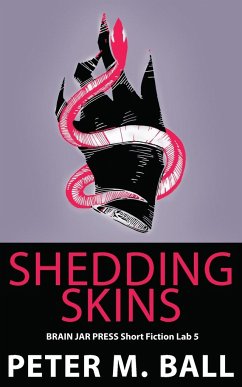 Shedding Skins - Ball, Peter M