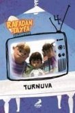 Turnuva - Rafadan Tayfa Egleniyor