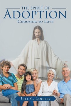 The Spirit of Adoption - Langley, Joel C.