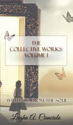 The Collective Works - Cianciolo, Leigha A.