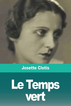 Le Temps vert - Clotis, Josette