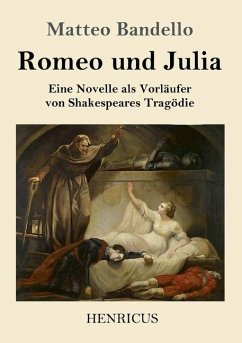 Romeo und Julia - Bandello, Matteo
