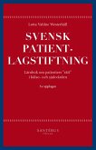 Svensk patientlagstiftning Svensk patientlagstiftning