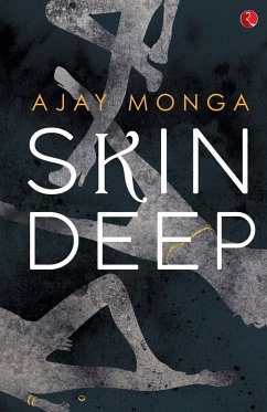 SKIN DEEP - Monga, Ajay