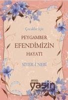 Cocuklar Icin - Peygamber Efendimizin Hayati - Nebi, Siyer-i