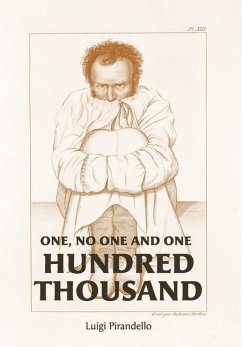 One, No One, and One Hundred Thousand - Pirandello, Luigi