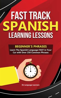 Fast Track Spanish Learning Lessons - Beginner's Phrases - Learners, DL Language