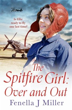 The Spitfire Girl: Over and Out (eBook, ePUB) - Miller, Fenella J.