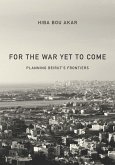 For the War Yet to Come (eBook, ePUB)