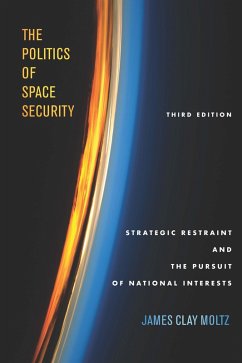 The Politics of Space Security (eBook, ePUB) - Moltz, James Clay