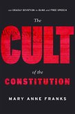 The Cult of the Constitution (eBook, ePUB)