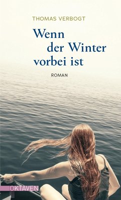 Wenn der Winter vorbei ist (eBook, ePUB) - Verbogt, Thomas