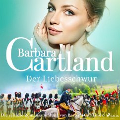 Der Liebesschwur (Die zeitlose Romansammlung von Barbara Cartland 6) (MP3-Download) - Cartland, Barbara