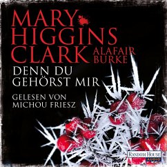 Denn du gehörst mir / Laurie Moran Bd.6 (MP3-Download) - Burke, Alafair; Higgins Clark, Mary