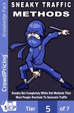 Sneaky Traffic Methods (eBook, ePUB) Sneaky Traffic Methods (eBook, ePUB)