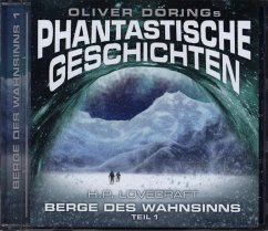 Oliver Dörings Phantastische Geschichten - Die Berge des Wahnsinns