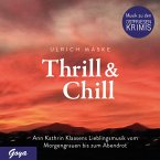 Thrill & Chill.Ann Kathrin Klaasens Lieblingsmusi Thrill & Chill.Ann Kathrin Klaasens Lieblingsmusi