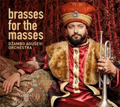 Brasses For The Masses - Dzambo Agusevi Orchestra
