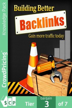 Building Better Backlinks (eBook, ePUB) - Hawkins, John