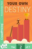 Your Own Destiny (eBook, ePUB)
