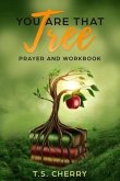 You are that Tree Prayer and Workbook (eBook, ePUB)