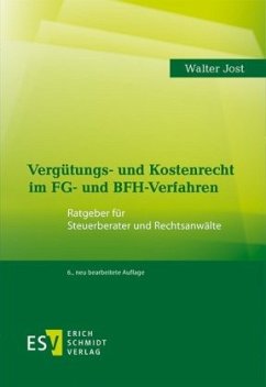 Vergütungs- und Kostenrecht im FG- und BFH-Verfahren - Jost, Walter