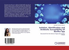 Isolation, Identification and Antibiotic Susceptibility OfBacillus Spp - Catherine, Ogunlaja Oreoluwa