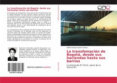 La transfomación de Bogotá, desde sus haciendas hasta sus barrios - Suárez Gómez, Adolfo Enrique
