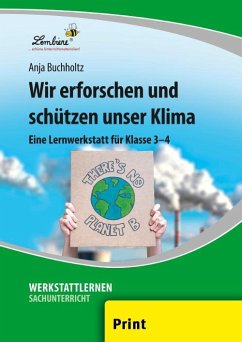 Wir erforschen und schützen unser Klima (PR) - Buchholtz, Anja