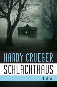 SCHLACHTHAUS - Crueger, Hardy