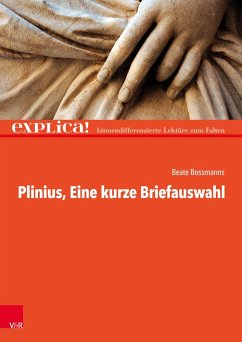 Plinius: Eine kurze Briefauswahl - Bossmanns, Beate