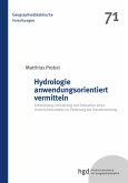 Hydrologie anwendungsorientiert vermitteln Hydrologie anwendungsorientiert vermitteln