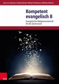 Kompetent evangelisch 8. Jahrgangsstufe, Lehrbuch / Kompetent evangelisch