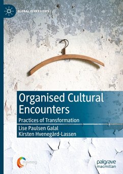 Organised Cultural Encounters - Galal, Lise Paulsen;Hvenegård-Lassen, Kirsten