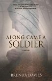 Along Came A Soldier (eBook, ePUB) Along Came A Soldier (eBook, ePUB)