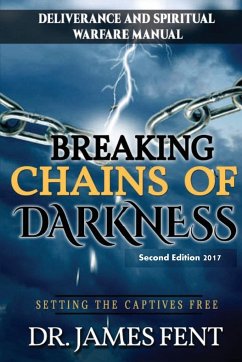 Breaking Chains of Darkness and Setting the Captives Free - James, Fent