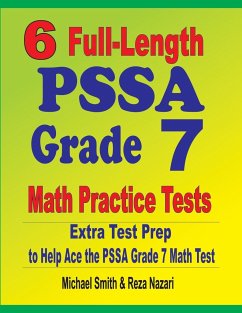 6 Full-Length PSSA Grade 7 Math Practice Tests - Smith, Michael; Nazari, Reza