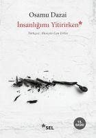 Insanligimi Yitirirken - Dazai, Osamu