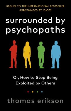 Surrounded by Psychopaths - Erikson, Thomas