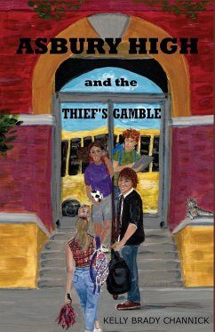 Asbury High and the Thief's Gamble - Brady Channick, Kelly