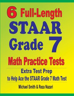 6 Full-Length STAAR Grade 7 Math Practice Tests - Smith, Michael; Nazari, Reza