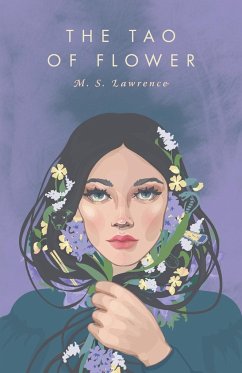 The Tao Of Flower - Lawrence, M. S.