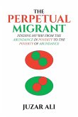 The Perpetual Migrant